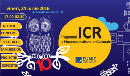 Programul ICR la Noaptea Institutelor Culturale 2016 Programul ICR la Noaptea Institutelor Culturale 2016