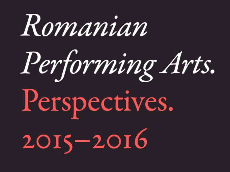 Romanian Performing Arts. Perspectives 2015-2016