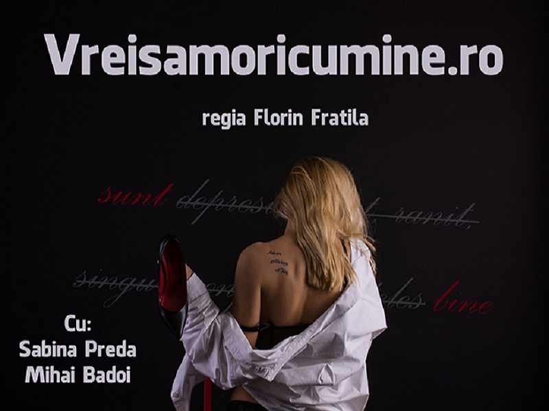 Vreisămoricumine.ro, un nou spectacol la Teatrul În Culise