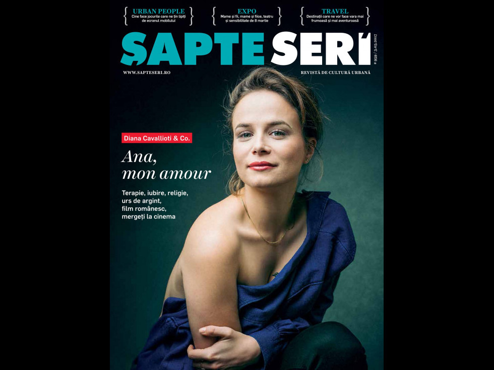 A apărut noul număr Şapte Seri | Ediţia nr. 959, din 3 martie 2017 A apărut noul număr Şapte Seri | Ediţia nr. 959, din 3 martie 2017