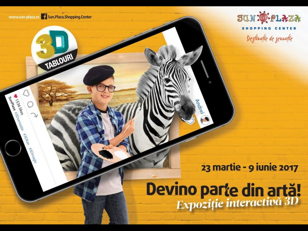 Vino în Sun Plaza la prima expoziție interactivă de tablouri 3D din România