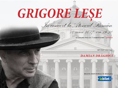 Grigore Leșe va susține un concert extraordinar pe 10 iunie la Ateneul Român Grigore Leșe va susține un concert extraordinar pe 10 iunie la Ateneul Român