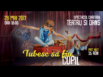 ''Iubesc să fiu copil'', un spectacol caritabil la Conservatorul bucureștean