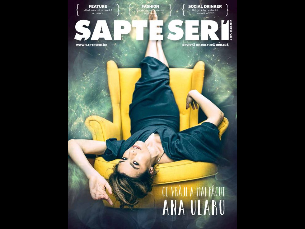 A apărut Şapte Seri, ediţia nr. 967/23 iunie 2017 A apărut Şapte Seri, ediţia nr. 967/23 iunie 2017
