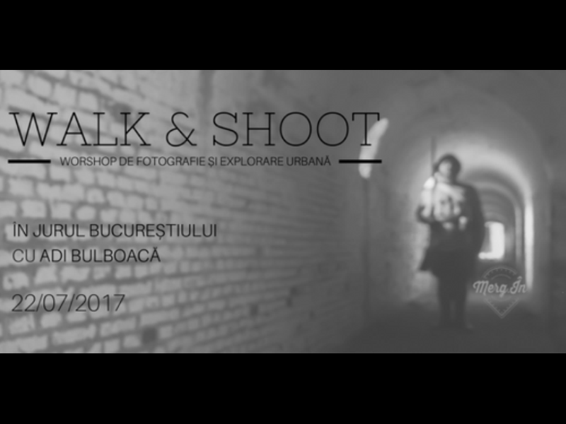 Walk & Shoot cu Adi Bulboacă