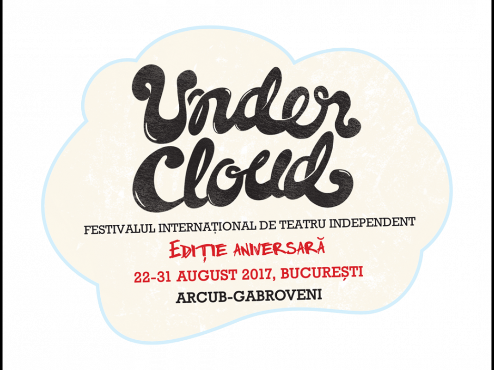 Festivalul de Teatru Undercloud la cea de-a zecea ediție