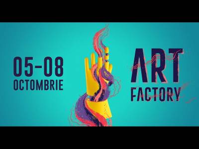 Art Factory, într-un decor industrial la fosta uzină Malaxa Art Factory, într-un decor industrial la fosta uzină Malaxa