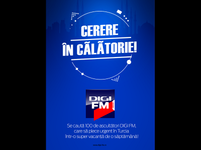 DigiFM trimite 100 de ascultători o săptămână în Turcia