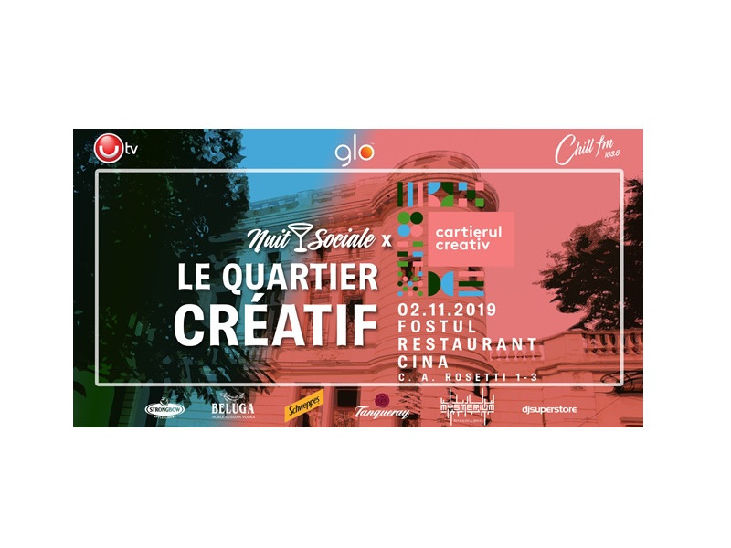 Nuit Sociale - Le Quartier Créatif, pe 2 noiembrie, la fostul restaurant Cina