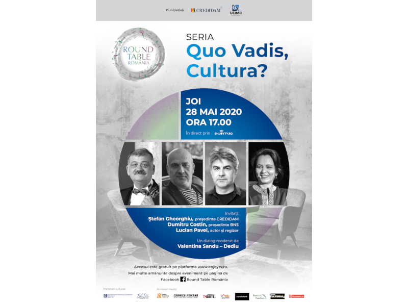 Quo Vadis, Cultura? Dialog Ștefan Gheorghiu, Dumitru Costin și Lucian Pavel, azi la Round Table România