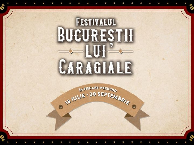 Weekend cu premiere teatrale, spectacole premiate şi producţii independente la Festivalul „Bucureştii lui Caragiale”