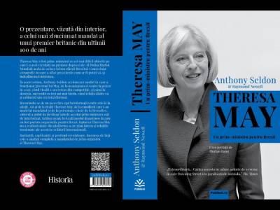 Editura PUBLISOL lansează cartea  Theresa May. Un prim-ministru pentru Brexit:  o carte complexă despre un prim-ministru cu o misiune grea: ieșirea Marii Britanii din Uniunea Europeană