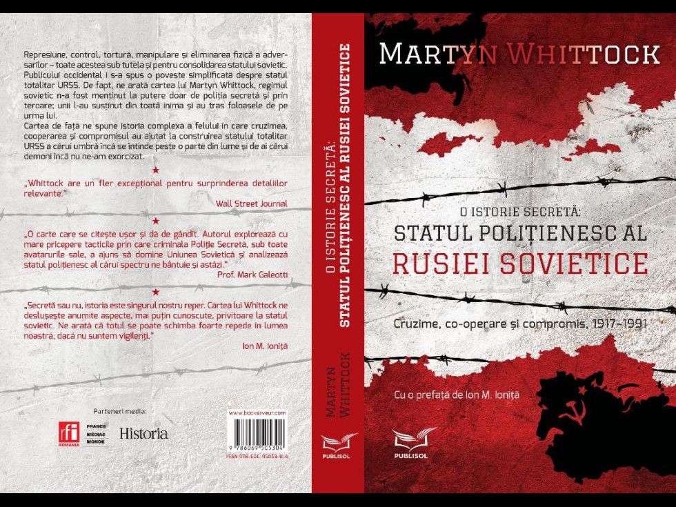 Editura PUBLISOL readuce în atenție volumul „O Istorie Secretă: Statul Polițienesc al Rusiei Sovietice”,  de Martyn Whittock