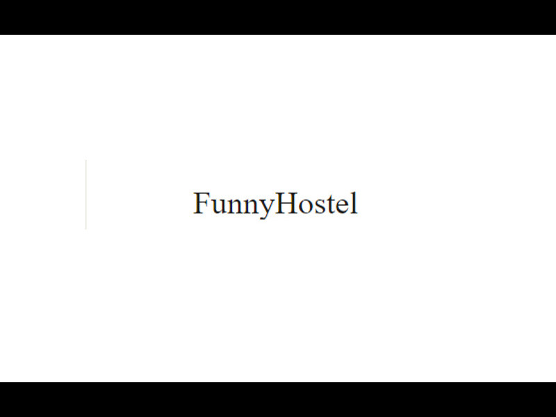 Funny Hostel